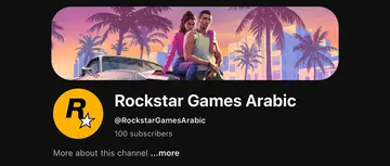 Rockstar Launches Official Arabic Channel: Is GTA 6 Arabic Localization Coming Soon?