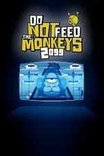 Do Not Feed the Monkeys 2099