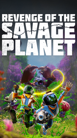 Revenge of the Savage Planet