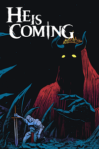 He is Coming - Early Access