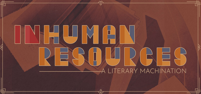 Inhuman Resources: A Literary Machination – image 3