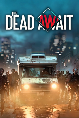 The Dead Await - Early Access