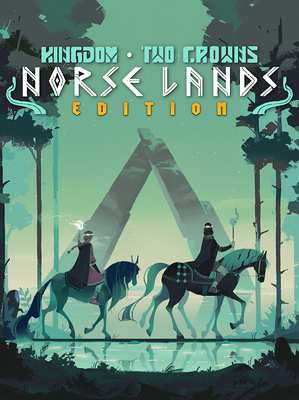 Kingdom Two Crowns: Norse Lands Edition