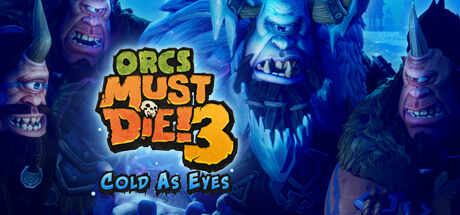 Orcs Must Die! 3 Cold as Eyes – image 3