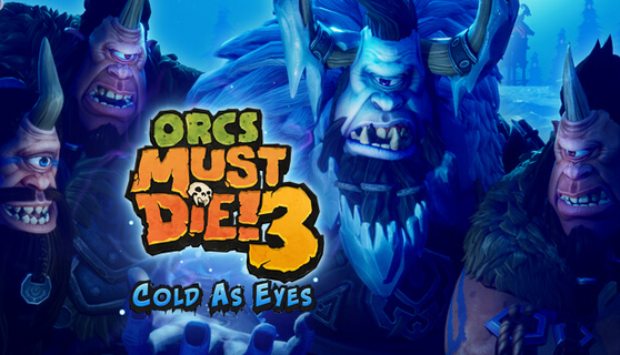 Orcs Must Die! 3 Cold as Eyes – image 2