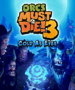Orcs Must Die! 3 Cold as Eyes -  for sale in Emirates from Games2all