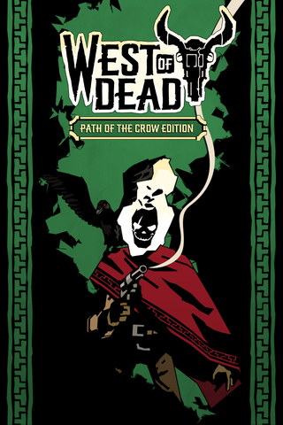 West of Dead: The Path of The Crow Deluxe Edition